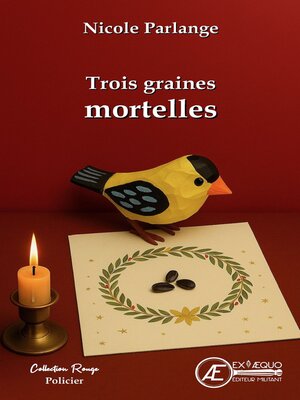 cover image of Trois graines mortelles